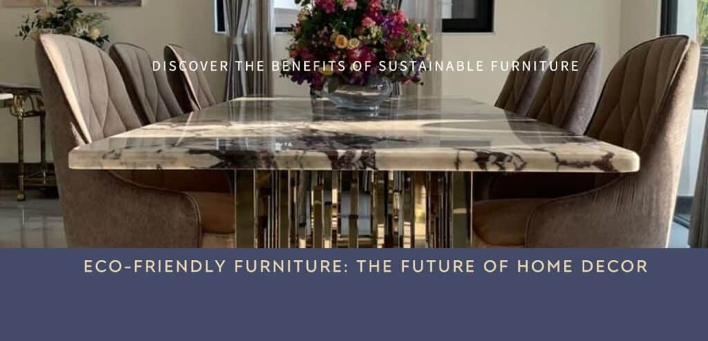 Why Sustainable Furniture Is Popular Than the Other One?